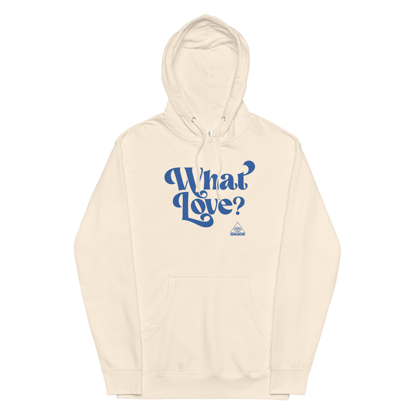 What Love? Hoodie