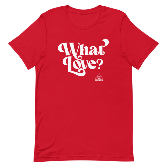What Love Red Tee